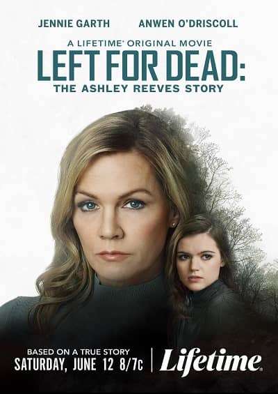 Left for Dead The Ashley Reeves Story